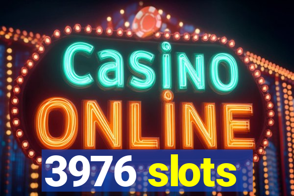 3976 slots